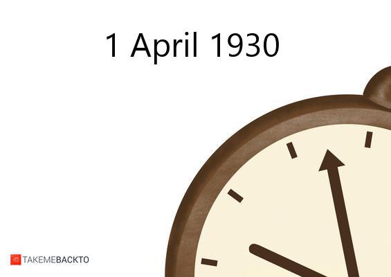 What happened on Tuesday April 1, 1930 Tuesday April 1, 1930