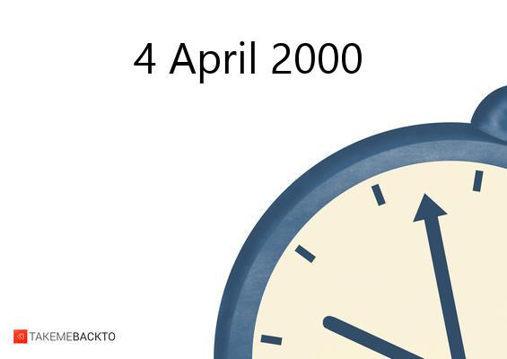 What happened on Tuesday April 4, 2000 Tuesday April 4, 2000