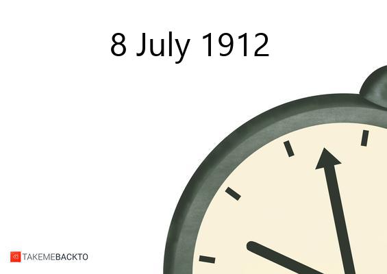 What happened on Monday July 8, 1912 Monday July 8, 1912