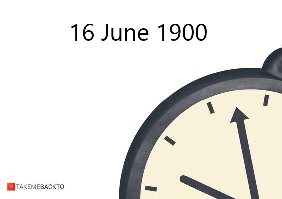 What happened on Saturday June 16, 1900 Saturday June 16, 1900