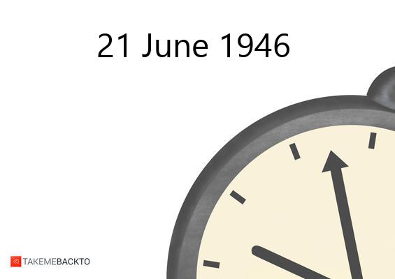 What happened on Friday June 21, 1946 Friday June 21, 1946