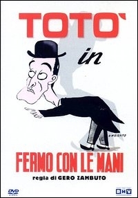 Fermo con le mani! Fermo con le mani!