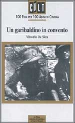 Un garibaldino al convento Un garibaldino al convento