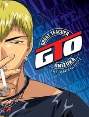 GTO: Great Teacher Onizuka GTO: Great Teacher Onizuka