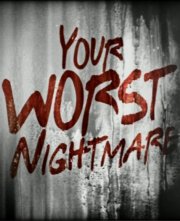 Your Worst Nightmare
